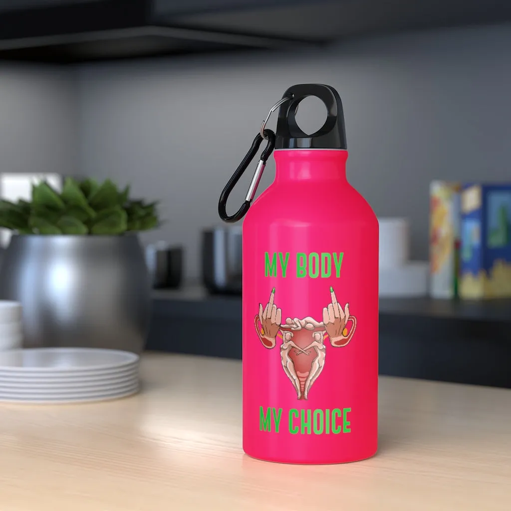 Affirmation Feminist pro choice Oregon Sport bottle 13.5oz -  My Body My Choice