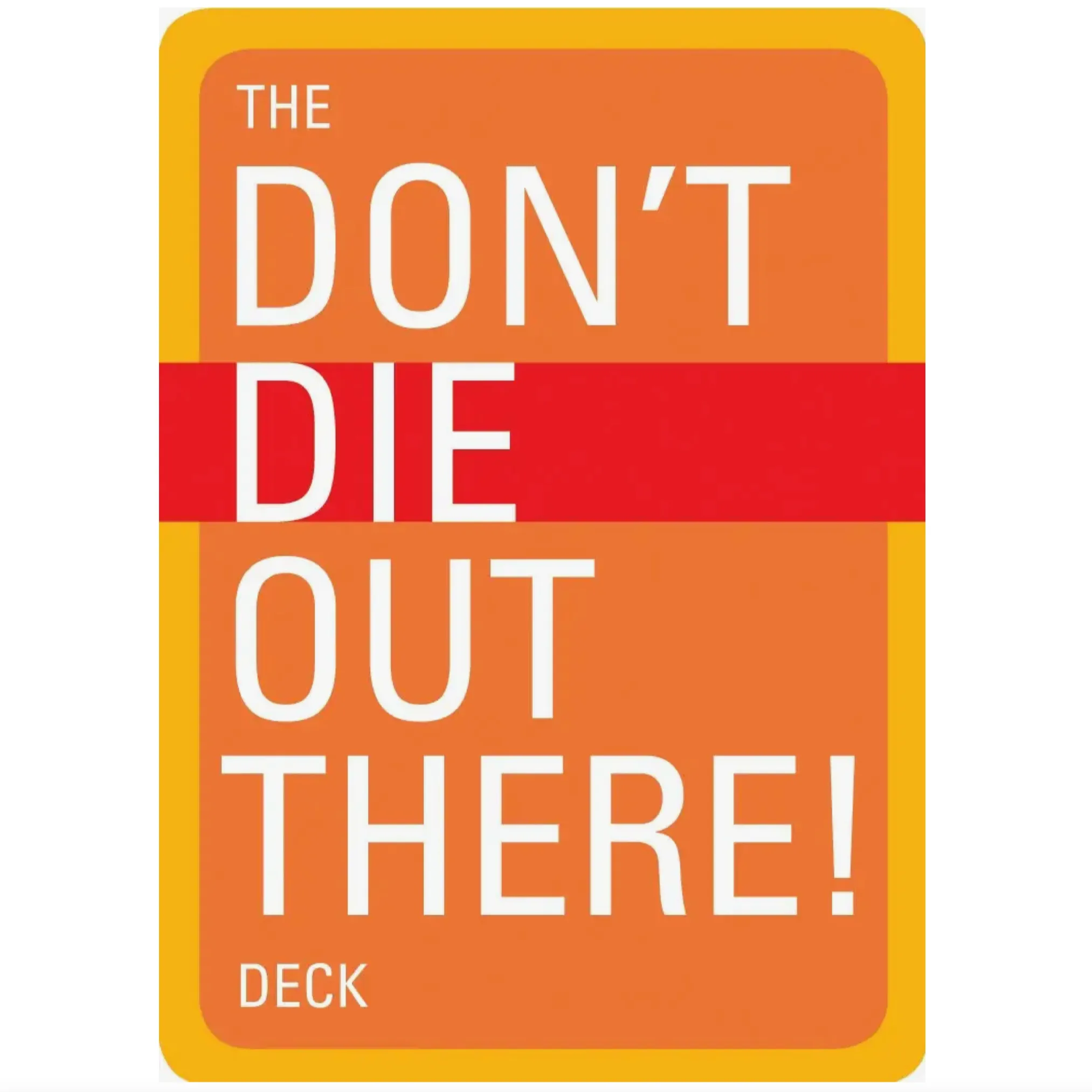 Don't Die Out There Deck